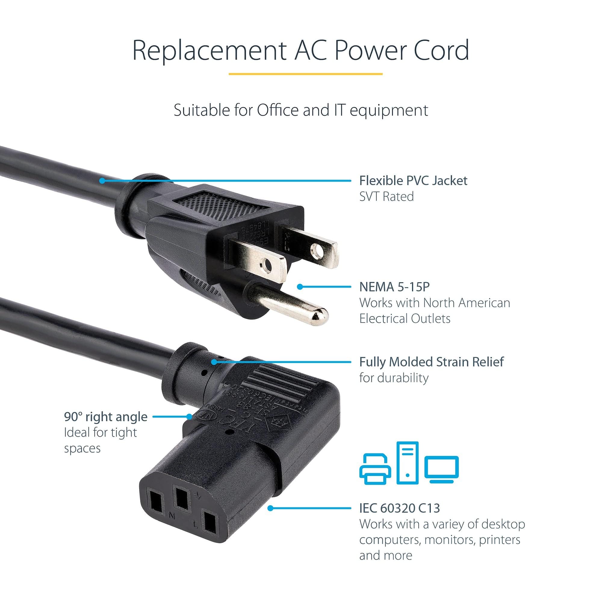 Startech PXT101L 6ft (1.8m) Computer Power Cord, NEMA 5-15P to Right Angle C13, 10A 125V, 18AWG, Black Replacement AC Power Cord, Printer Power Cord, PC Power Supply Cable, Monitor Power Cable - UL Listed